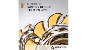 Tổng quan về phần mềm Autodesk Factory Design Utilities