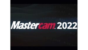 Tất tần tật thông tin bạn cần biết về phần mềm Mastercam