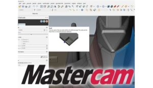 5 lý do bạn nên sử dụng Mastercam cho công việc lập trình CNC